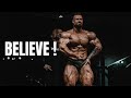 BELIEVE CBUM GYM MOTIVATION CHRIS BUMSTEAD MOTIVATION