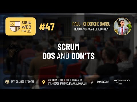Sibiu Web Meetup #47 - SCRUM Dos and Dont's