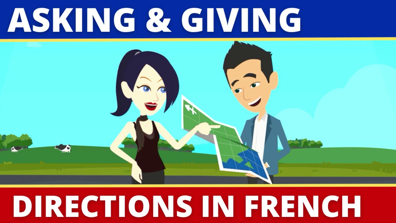 Asking and Giving Directions in French Les Directions en Francais Dialogue  et Conversation