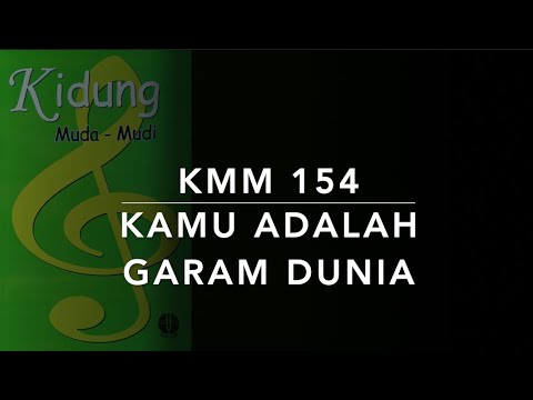 Kidung Muda Mudi KMM 154 — Kamu Adalah Garam Dunia