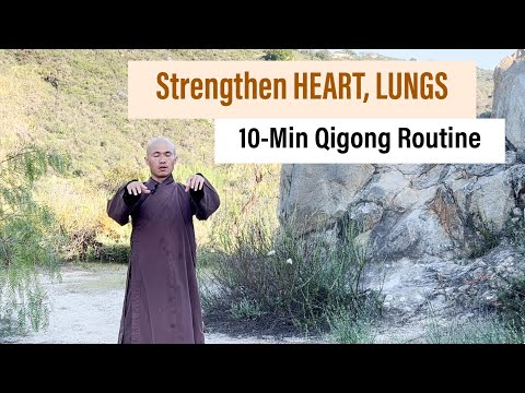 STRENGTHEN HEART and LUNGS | 10-Minute Qigong Daily Routine