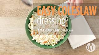 How to Make Easy Coleslaw Dressing | Dressing Recipes | Allrecipes
