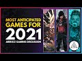 MOST ANTICIPATED GAMES FOR 2021 - The Arekkz Gaming Discussion