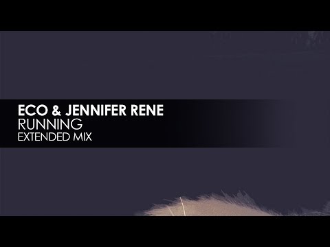 Eco & Jennifer Rene - Running