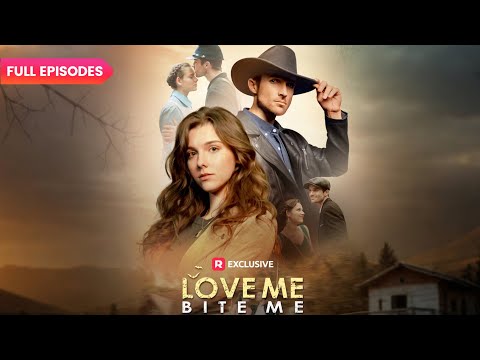 💎Love Me, Bite Me FULL EPISODES | ReelShort
