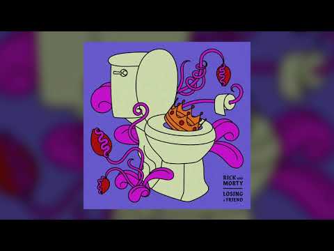 Rick and Morty | Losing A Friend (Official Video)