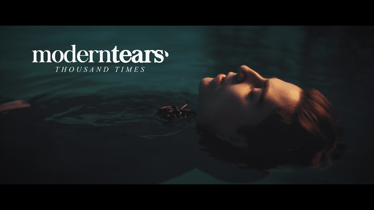 Moderntears’ — Thousand Times