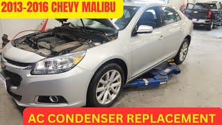 2013-2016 Chevy Malibu AC CONDENSER REPLACEMENT