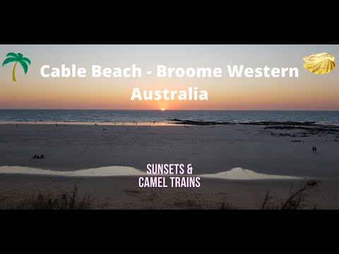 Kimberley - Broome - Cable beach - Amazing Australian Beaches