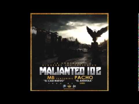 MB El Casi Nuevo Ft Pacho El AntiFeka - Malianteo 102 (Original)