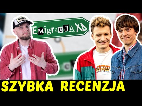 Emigracja XD - Sezon 1 (Canal+) ★SzybkieRecenzje