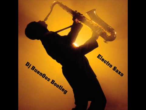 Laidback Luke, D.O.D, Fully Charged & Richard Grey - Electro Saxo (Dj BuenOos Bootleg )