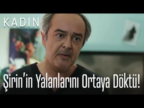 Enver, Şirin'in yalanlarını ortaya döktü! - Kadın