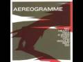 Aereogramme - Exits