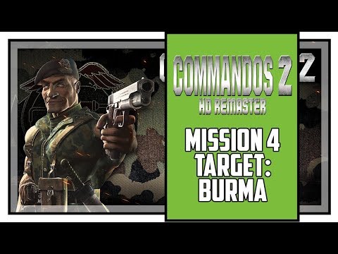 Commandos 2 HD Remaster Mission 4 Target Burma Walkthrough