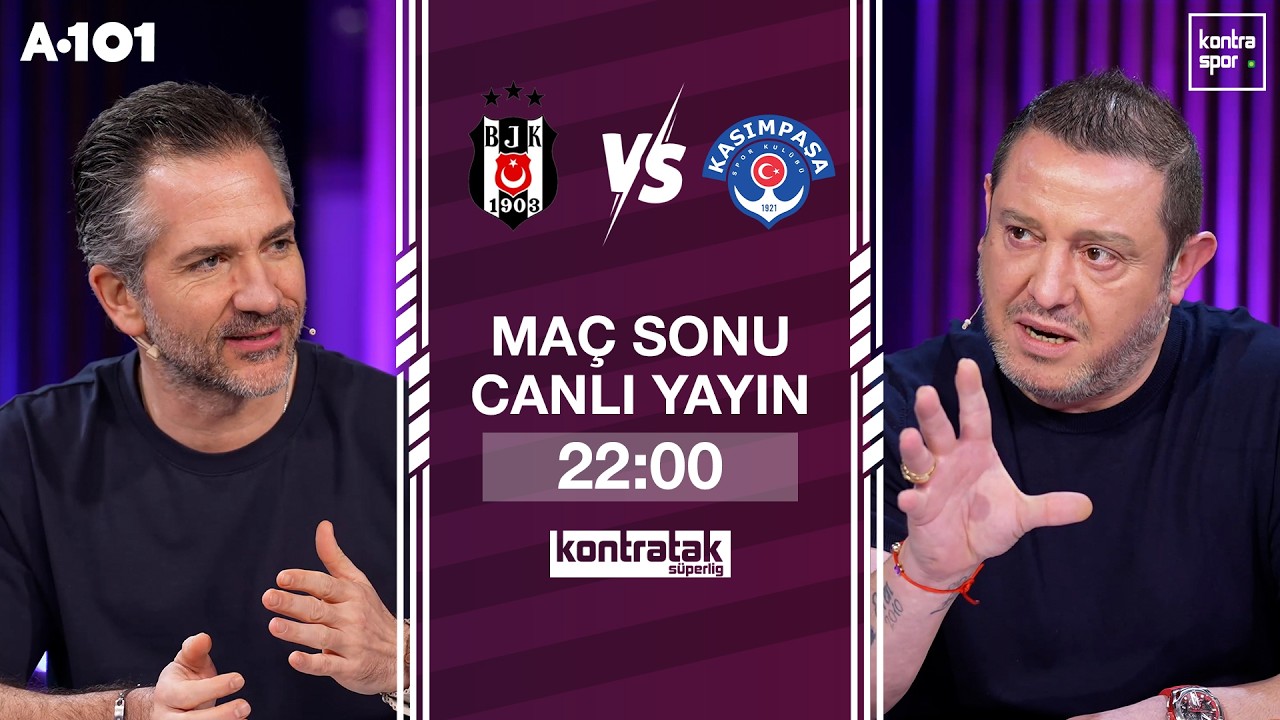 🔴 CANLI | Beşiktaş - Kasımpaşa Maç Sonu | Nihat Kahveci, Nebil Evren | Kontratak Süper Lig