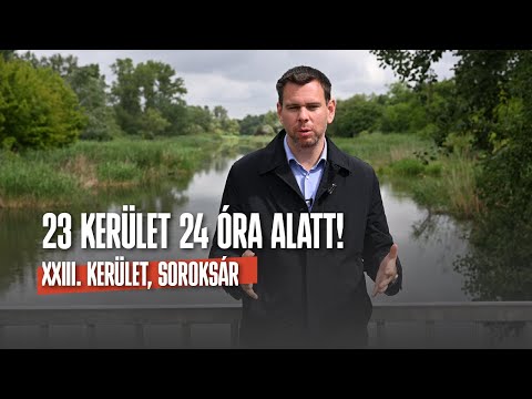 23 kerület 24 óra alatt! – XXIII. kerület, Soroksár