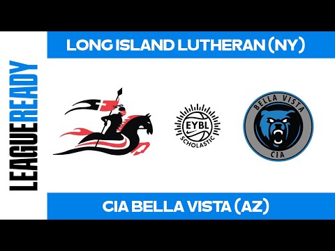 EYBL Scholastic - Long Island Lutheran (NY) vs CIA Bella Vista (AZ)