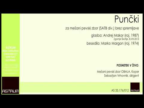 Makor Andrej: PUNČKI (Margon Marko) za mešani pevski zbor (SATB div.)
