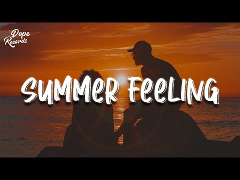 Matoma & Jonah Kagen - Summer Feeling (Lyrics)