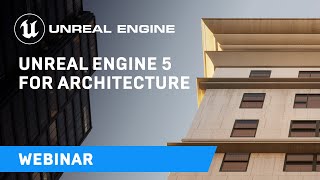 移動して（00:27:49 - 00:27:52） - Unreal Engine 5 for Architecture Webinar