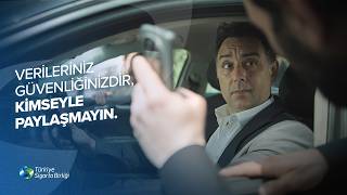 Verileriniz güvenliğinizdir, kimseyle paylaşmayın!