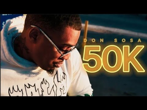 Don Sosa - 50k (Official music video)