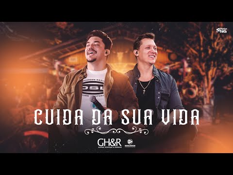 George Henrique e Rodrigo - Cuida da Sua Vida (Clipe Oficial)