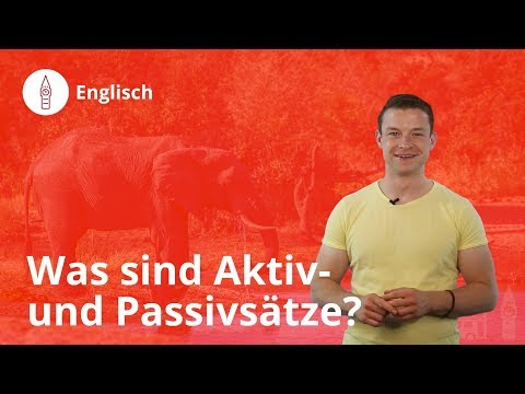Aktiv- und Passivsätze im Englischen: Das musst du wissen - Englisch | Duden Learnattack