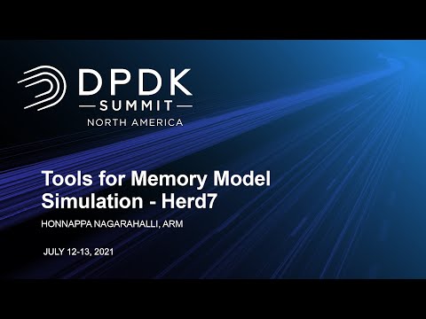 Tools for Memory Model Simulation - Herd7 - Honnappa Nagarahalli, ARM