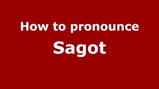 How to pronounce Sagot