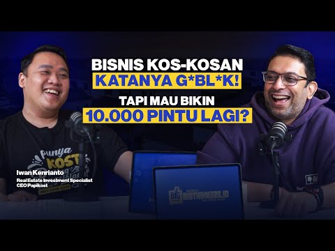 🔺 BANGUN RATUSAN UNIT KOS-KOSAN DI INDONESIA, KELOLA 2.000-AN PINTU, OMSET MILYARAN - IWAN KENRIANTO