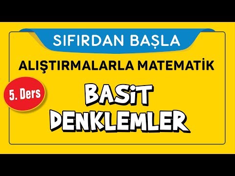 Basit Denklemlerin Çözümü - SIFIRDAN BAŞLA 5. DERS - Şenol Hoca