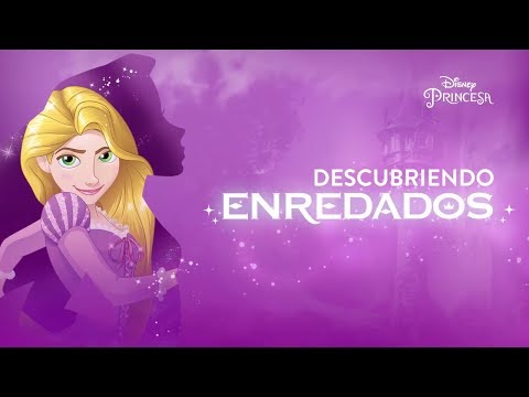 Descubriendo Enredados | Disney Princesa