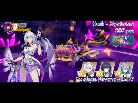 [Ex abyss Nirvana D477] Husk - Mysticism 807 pts, HFI/HOO/HTR - Honkai Impact 3rd SEA