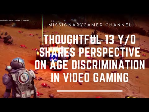 Thoughtful 13 Y/O shares perspective on age discrimination in video gaming
