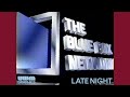 Blue Box Rare Late Night Bumper Mock April 1988