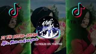 Download lagu DJ AGUS - TAK BOSAN BOSAN VIRAL TIKTOK 2021 mp3