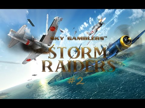 Sky Gamblers: Storm Raiders Gameplay #2 [PC HD] [60FPS] - YouTube