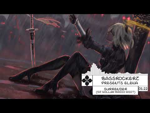 ♫「Nightcore」→ Surrender (DJ Gollum Radio Edit) ✔ [Bassrockerz presents Elena] ♫
