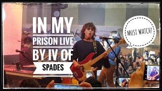 IV OF SPADES - IN MY PRISON (LIVE) ♠️ - MUST WATCH!