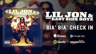 Lil Jon &amp; The East Side Boyz - Bia&#39; Bia&#39; Check In