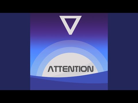 Attention