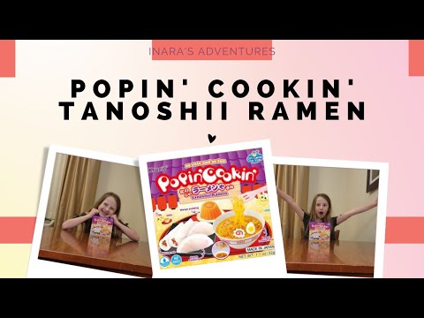 Unboxing & Tasting DYI Popin Cookin Tanoshii Ramen