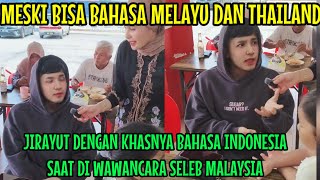 Download lagu JIRAYUT KEPERGOK BAHASA INDONESIA SAAT DI INTERVIEW SELEB MALAYSIA  mp3