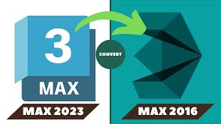 how to open 3ds max file latest versions into any older version
