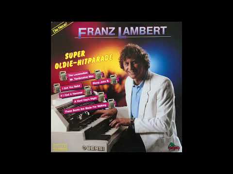 Franz Lambert - Super Oldie-Hitparade