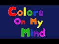 Colors On My Mind