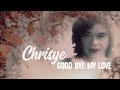 Chrisye - Good Bye My Love (Selamat Tinggal Sayang) [Video Lirik]