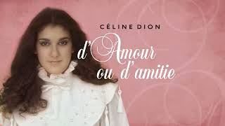 Celine Dion - D&#39; Amour ou d&#39;amitie (1 hour loop)